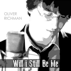 Oliver Richman Records Newly Discovered Gem 'Will I Still Be Me'